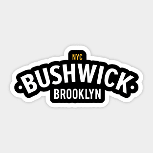 New York Brooklyn - Bushwick Brooklyn Schriftzug - Bushwick Logo Sticker